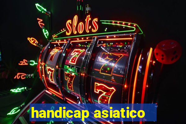 handicap asiatico - 3.5